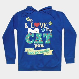 I Love My Cat Hoodie